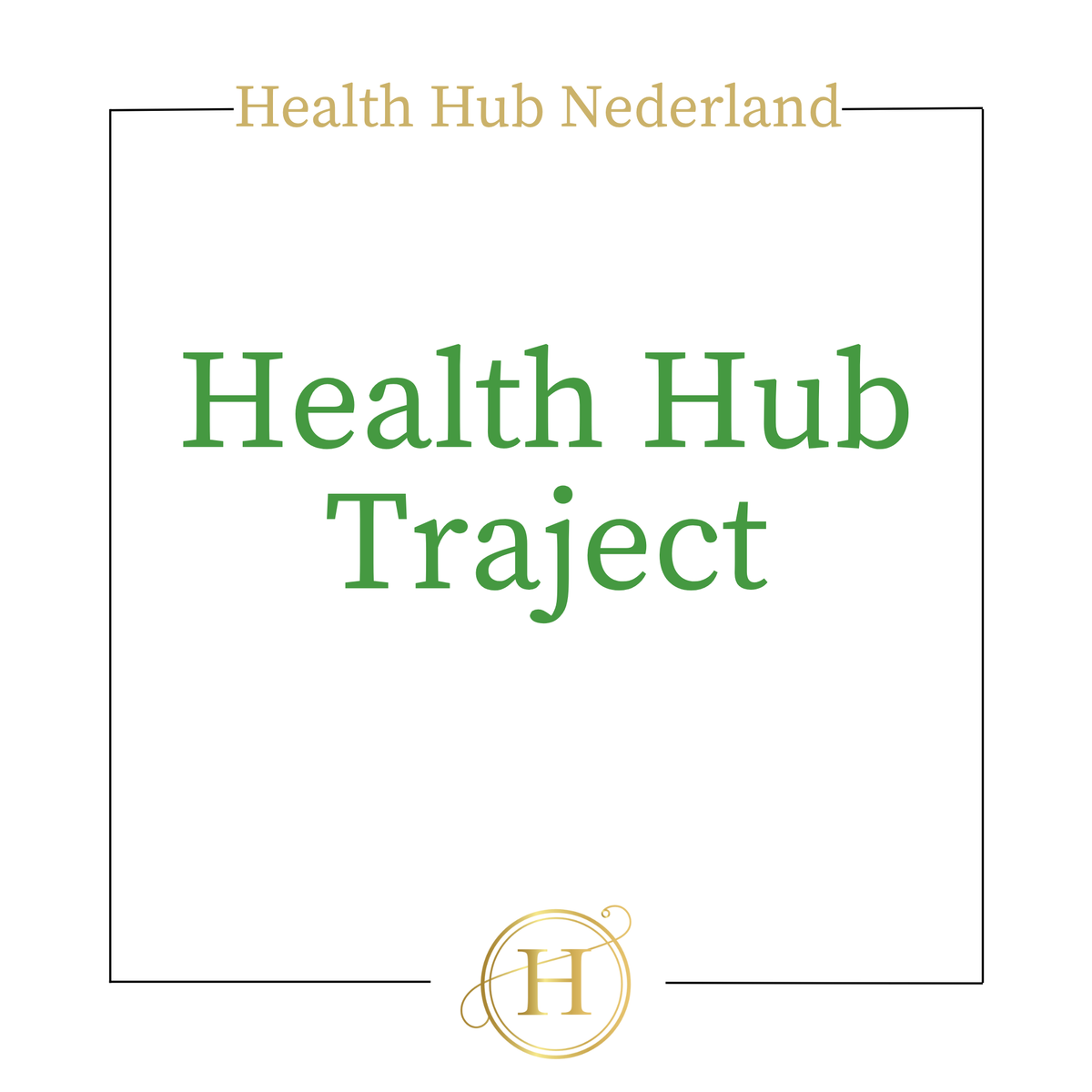 Health Hub Nederland Traject